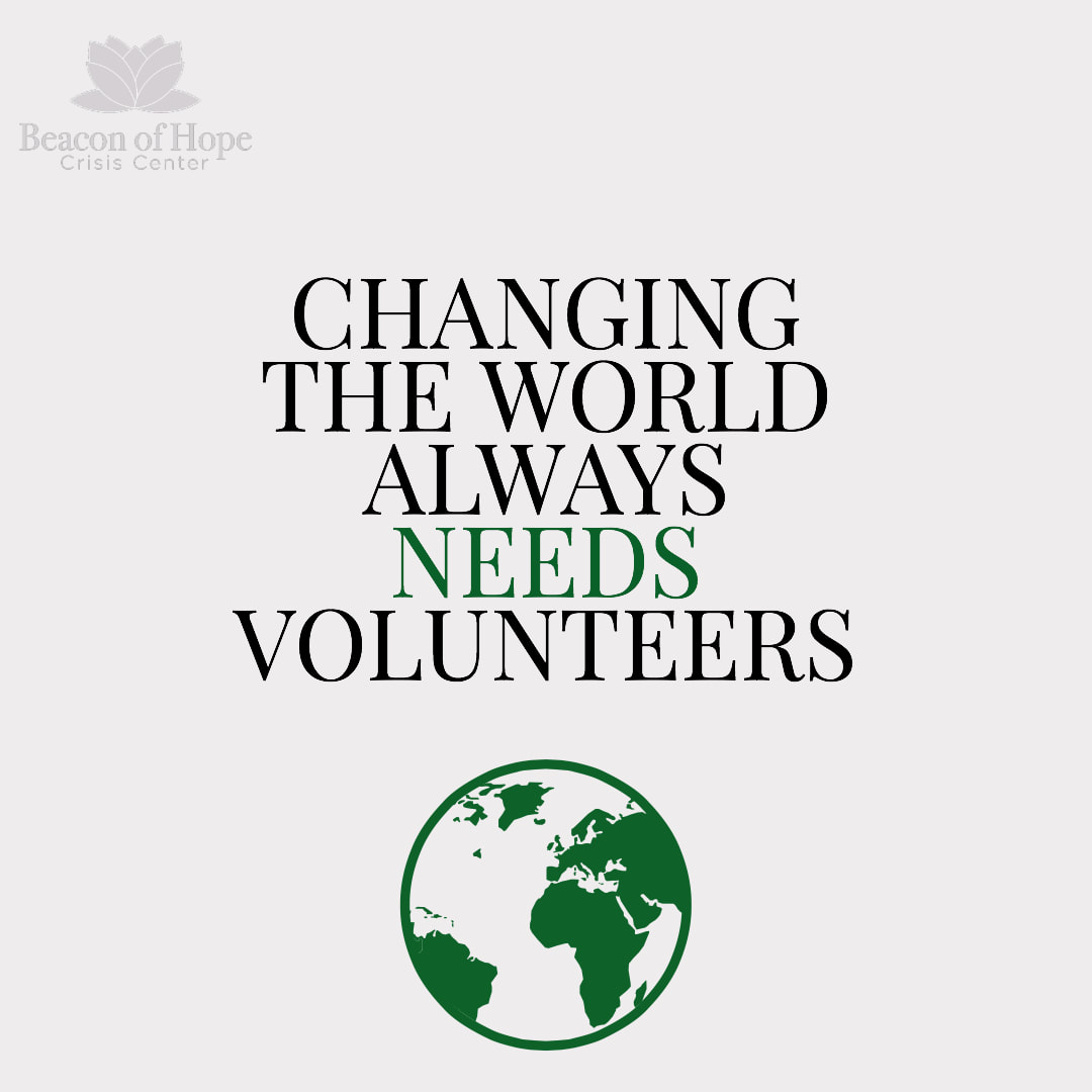 Changing the world always needs volunteers.