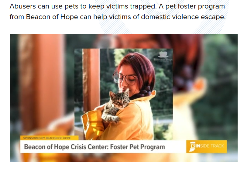 Picture of Woman with glasses holdng a cat with a header stating: abusers can use pets to keep victims trapped. A pet foster program from Beacon of Hope can help victims of domestic violence escape. An overlay at the bottom of the photo is stating: Beacon of Hope Crisis Center Foster Pet Program 23 INSIDE TRACK